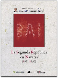 La Segunda República en Navarra (1931-1936), Jose Maria Jimeno Jurio - Pamiela Editorial
