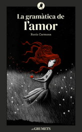 La gramática de l´amor, Rocío Carmona Fernández - LA GALERA