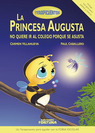 LA PRINCESA AUGUSTA NO QUIERE IR AL COLEGIO PORQUE SE ASUSTA, Carmen Villanueva Rivero - FORTUNA