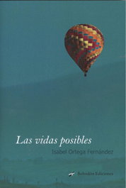 Las vidas posibles, Isabel Ortega Fernámdez - BOHODON
