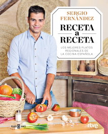 RECETA A RECETA: MEJORES PLATOS REGIONALES COCINA ESPAÑOLA, Sergio Fernández - PLAZA & JANES