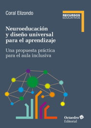 Neuroeducación y diseño universal de aprendizaje, Coral Elizondo Carmona - OCTAEDRO EDICIONES