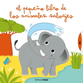 TIMUN MAS El pequeño libro de los animales salvajes