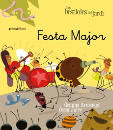 Festa major, Gemma Armengol Morell - ANIMALLIBRES, S.L.