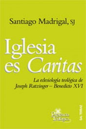 Iglesia es Caritas, Santiago Madrigal Terrazas SJ - SALTERRAE