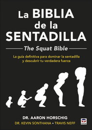 TUTOR, La Biblia de la sentadilla - Aaron Horschig