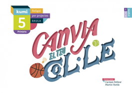 BAULA Canvia el teu col·le 5 Primaria Religio Projecte KUMI