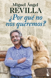 ¿Por qué no nos queremos?, Miguel Ángel Revilla - BOOKET