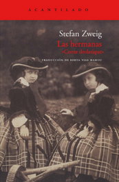 Las hermanas, Stefan Zweig - ACANTILADO EDITORIAL