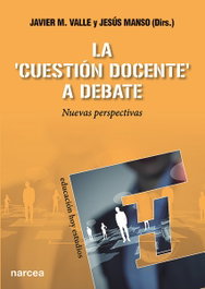 Cuestión docente a debate, Javier M. Valle/Jesús Manso - NARCEA