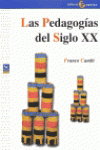 Las pedagogías del siglo XX, Franco Cambi - POPULAR