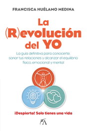 La Revolución del Yo, Medina Huélamo - ARCOPRESS