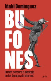 Bufones, Iñaki Domínguez - ARIEL