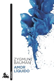 Amor líquido, Zygmunt Bauman - ESPASA CALPE