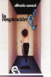 La Respiración, Alfredo Sanzol / Inmaculada Concepcio Lopez Piña - Antigona Editorial