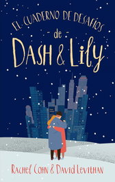 PUCK, El cuaderno de desafíos de Dash, Rachel Cohn y David Levithan - PUCK