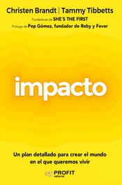 Impacto, Christen Brandt y Tammy Tibbetts - PROFIT