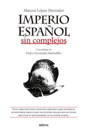 SEKOTIA, Imperio español sin complejos, Marcos López Herrador - SEKOTIA