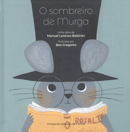 O sombreiro de Murga, Manuel Lorenzo - FUNDACION ROSALIA DE CASTRO