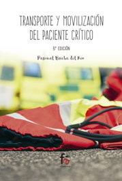 FORMACION ALCALA, TRANSPORTE Y MOVILIZACIÓN DEL PACIENTE CRÍTICO-6 EDICIÓN - BRIEBA DEL RÍO PASCUAL