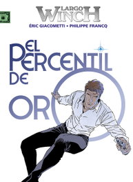 NORMA EDITORIAL Largo Winch 24. El percentil de oro, Philippe Francq y Éric Giacometti - NORMA EDITORIAL
