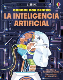 USBORNE, LA INTELIGENCIA ARTIFICIAL - Alex Frith