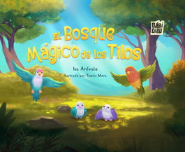 Babidi-bu, El bosque mágico de los tilos - Isa Arevalo