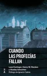 Cuando las profecías fallan, Leon Festinger - REEDICIONES ANOMALAS