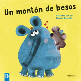 EDELVIVES, Un montón de besos - Alexandra Garibal