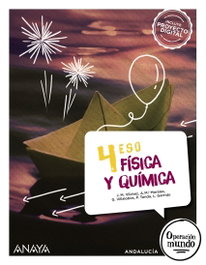 ANAYA, Física y Química 4º ESO (Operación Mundo) Andalucía - Vílchez González, José Miguel