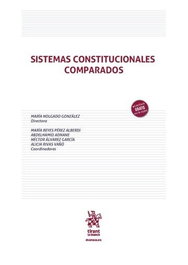 Sistemas constitucionales comparados, María Holgado González - TIRANT LO BLANCH
