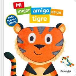 Mi mejor amigo es un tigre, Siân Roberts - CATAPULTA EDITORES