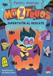SM Moztruos 12: Super Tatin al rescate