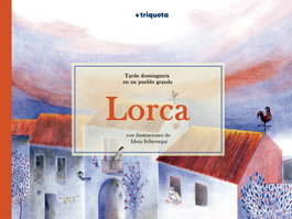 TRIQUETA VERDE, Tarde dominguera en un pueblo grande - Federico García Lorca