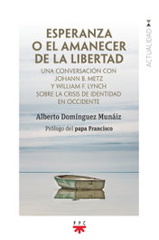 Esperanza o el amanecer de la libertad, Alberto Domíguez Munáiz - PPC