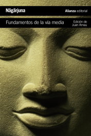 FUNDAMENTOS DE LA VIA MEDIA, Nagarjuna - ALIANZA