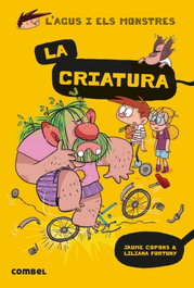 La Criatura, Jaume Copons Ramon - COMBEL