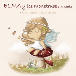 MENSAJERO, Elma y los monstruos sin nariz - Encarni Corral