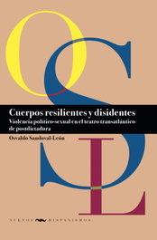 Cuerpos Resilientes y Disidentes, Osvaldo Sandoval-Leon - Iberoamericana - Vervuert