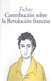 Contribución sobre la Revolución francesa, Johann Gottlieb Fichte - LAETOLI