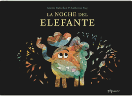 La noche del elefante, Martin Baltscheit - PIJAMA