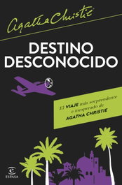 Destino desconocido, Agatha Christie - ESPASA CALPE