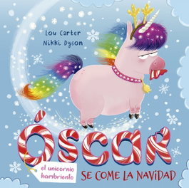 PICARONA, Óscar, el unicornio hambriento se come la Navidad, Lou Carter - PICARONA
