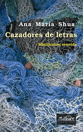 Cazadores de letras, Ana María Shua - PAGINAS DE ESPUMA EDITORIAL