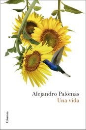 Una vida, Alejandro Palomas - DESTINO (CATALAN)
