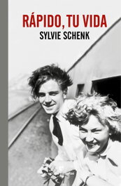 Rápido, tu vida, Sylvie Schenk - ERRATA NATURAE