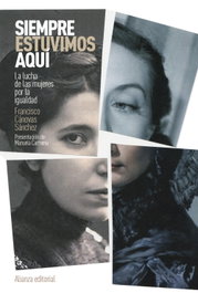 Siempre estuvimos aquí, Francisco Cánovas Sánchez - ALIANZA