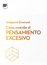 Cómo controlar el pensamiento excesivo, AAVV - REVERTE MANAGEMENT