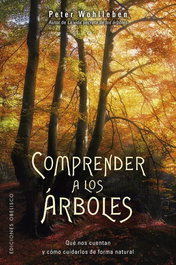 Comprender a los árboles, Peter Wohlleben - Obelisco Ediciones