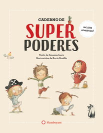 FLAMBOYANT, Caderno de superpoderes
